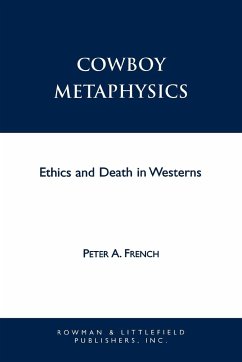 Cowboy Metaphysics - French, Peter A.