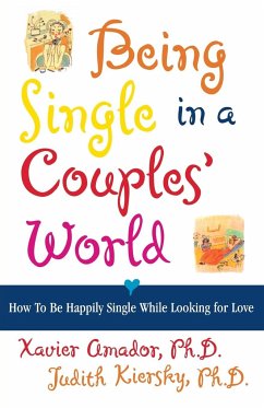Being Single in a Couple's World - Amador, Xavier F.; Amador; Kiersky, Judith