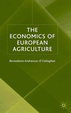 The Economics of European Agriculture - Andreosso-O'Callaghan, Bernadette