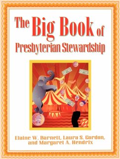 The Big Book of Presbyterian Stewardship - Barnett, Elaine; Gordon, Laura