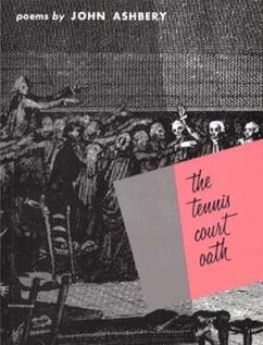 The Tennis Court Oath - Ashbery, John