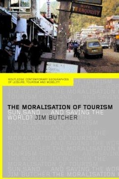 The Moralisation of Tourism - Butcher, Jim