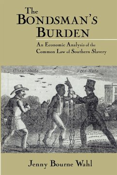 The Bondsman's Burden - Wahl, Jenny Bourne