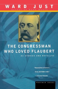 The Congressman Who Loved Flaubert - Just, Ward S.