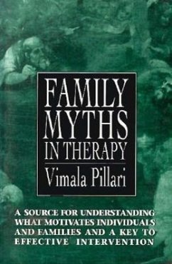 Family Myths in Therapy - Pillari, Vimala