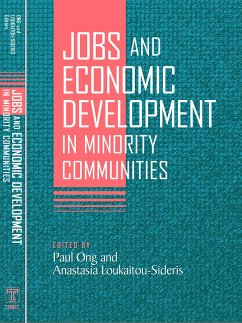 Jobs and Economic Development in Minority Communities - Ong, Paul / Loukaitou-Sideris, Anastasia