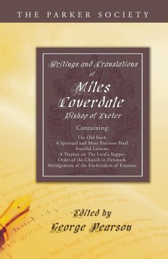 Writings and Translations of Miles Coverdale, Bishop of Exeter - Coverdale, Miles