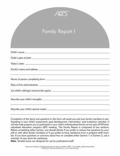 Assessment, Evaluation, and Programming System for Infants and Children (Aeps(r)), Family Report I - Bricker, Diane; Capt, Betty; Johnson, Joann; Pretti-Frontczak, Kristie; Slentz, Kristine; Straka, Elizabeth; Waddell, Misti