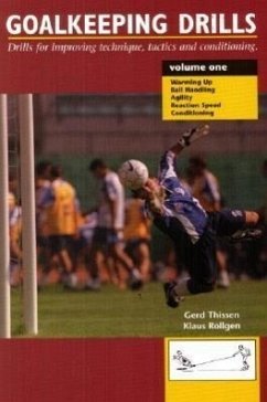Goalkeeping Drills, Volume 1 - Thissen, Gerd; Rollgen, Klaus