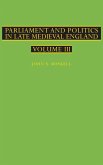 Parliament and Politics in Late Medieval England
