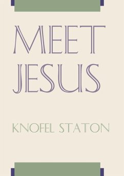 Meet Jesus - Staton, Knofel