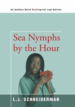 Sea Nymphs by the Hour - Schneiderman, L. J.