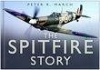 The Spitfire Story - March, Peter R