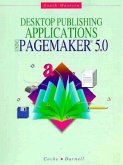 Desktop Publishing Application: Using PageMaker Version 5