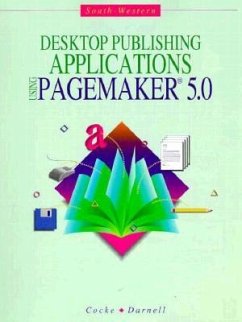 Desktop Publishing Application: Using PageMaker Version 5 - Cocke, Earline; Darnell, Pam