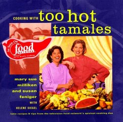 Cooking with Too Hot Tamales - Milliken, Mary S