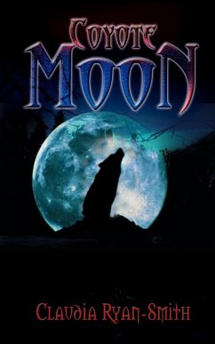 Coyote Moon - Ryan-Smith, Claudia
