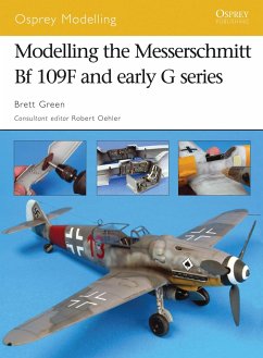 Modelling the Messerschmitt Bf 109F and Early G Series - Green, Brett