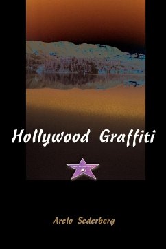 Hollywood Graffiti - Sederberg, Arelo