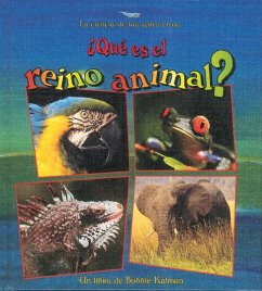 ¿Qué Es El Reino Animal? (What Is the Animal Kingdom?) - Kalman, Bobbie