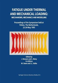 Fatigue under Thermal and Mechanical Loading: Mechanisms, Mechanics and Modelling - Bressers, J. / R‚my, L. (Hgg.)