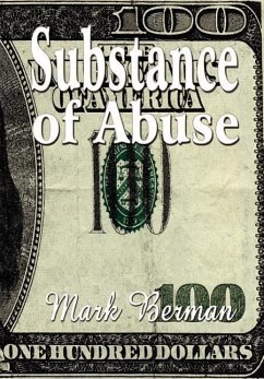 Substance of Abuse - Berman, Mark