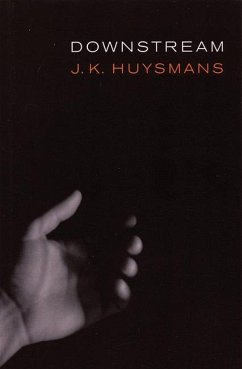 Downstream - Huysmans, J. K.