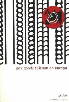 El Islam en Europa - Goody, Jack