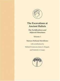 The Excavations at Ancient Halieis, Vol. 1 - McAllister, Marian Holland