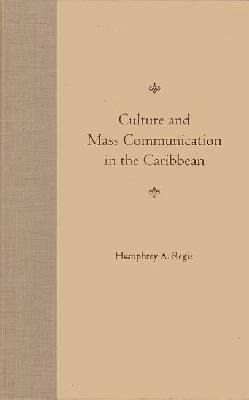 Culture and Mass Communication in the Caribbean