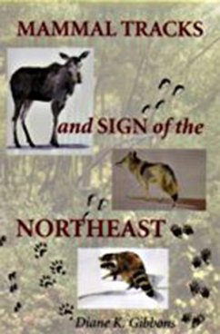 Mammal Tracks and Sign of the Northeast - Gibbons, Diane K