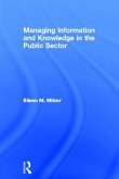 Managing Information and Knowledge in the Public Sector