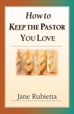 How to Keep the Pastor You Love - Rubietta, Jane