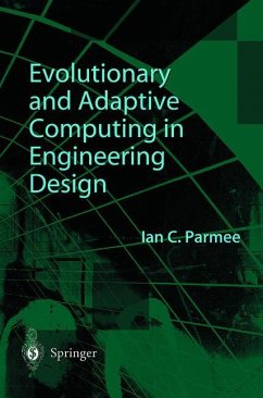 Evolutionary and Adaptive Computing in Engineering Design - Parmee, Ian C.