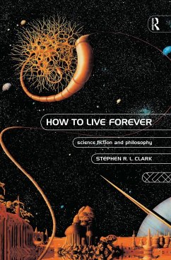 How to Live Forever - Clark, Stephen R L