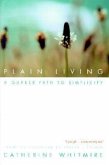 Plain Living: A Quaker Path to Simplicity