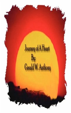 Journey of a Heart - Anthony, Gerald W.