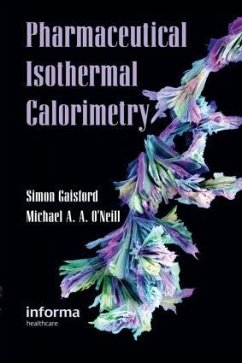 Pharmaceutical Isothermal Calorimetry - Gaisford, Simon; O'Neill, Michael a a