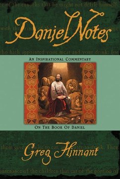 Daniel Notes: An Inspirational Commentary on the Book of Daniel - Hinnant, Greg