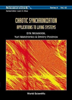 Chaotic Synchronization: Applications to Living Systems - Maistrenko, Yuri L; Mosekilde, Erik; Postnov, Dmitry