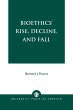 Bioethics' Rise, Decline, and Fall - Bild 1