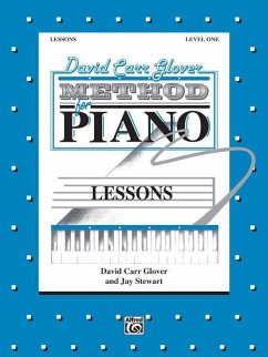 David Carr Glover Method for Piano Lessons - Glover, David Carr; Stewart, Jay