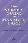 Nurse's Guide to Managed Care