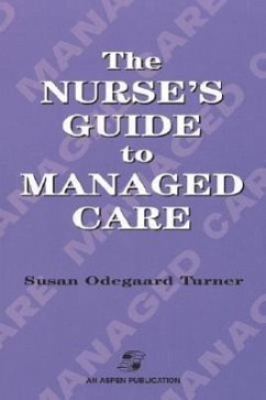 Nurse's Guide to Managed Care - Turner, Susan Odegaard; Turner, David