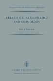 Relativity, Astrophysics and Cosmology Relativity, Astrophysics and Cosmology
