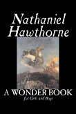 A Wonder Book for Girls and Boys by Nathaniel Hawthorne, Fiction, Classics