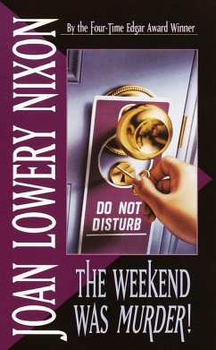 The Weekend Was Murder - Nixon, Joan Lowery