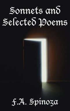 Sonnets and Selected Poems - Spinoza, F. A.