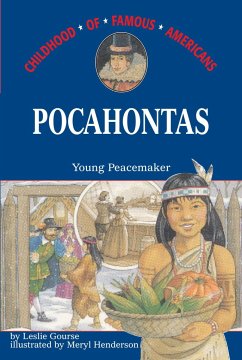 Pocahontas: Young Peacemaker - Gourse, Leslie