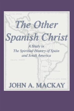 The Other Spanish Christ - Mackay, John A.